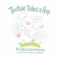 bokomslag Tootsie Takes a Hop