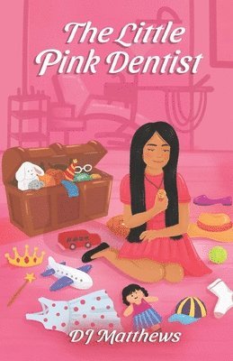 Melanie Lopata - The Little Pink Dentist, Häftad