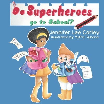 Do Superheroes Go To School? 1
