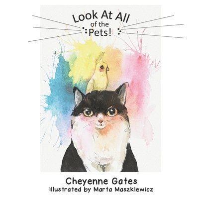 Cheyenne Gates, Melanie Lopata - Look At All of the Pets!, Häftad