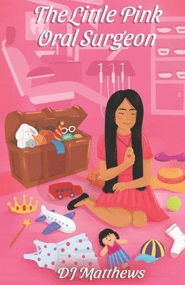 Little Pink Oral Surgeon 1