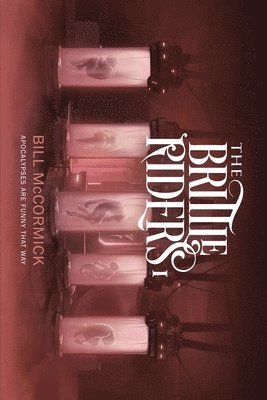 Bill McCormick - Brittle Riders, Häftad