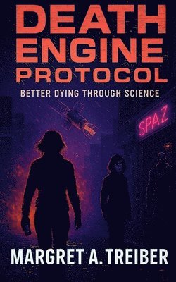 Margret a Treiber - Death Engine Protocol, Häftad