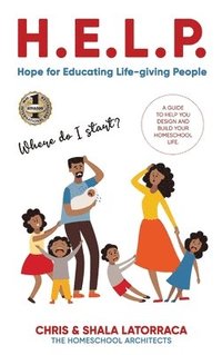 bokomslag H.E.L.P. Hope for Educating Life-Giving People