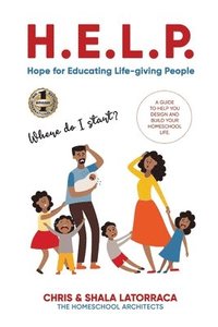 bokomslag H.E.L.P. Hope for Educating Life-giving People