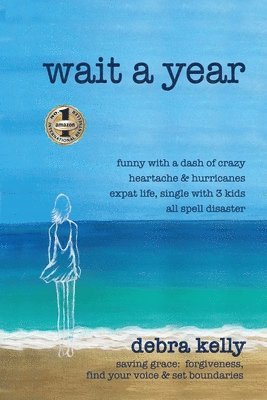 Debra Kelly - Wait a Year, Häftad