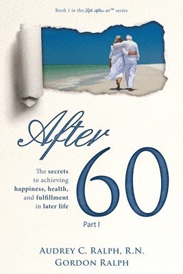 Audrey C Ralph, Gordon Ralph - After 60, Häftad