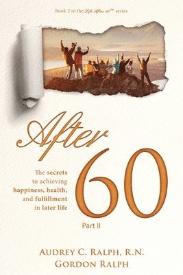 Audrey C Ralph, Gordon Ralph - After 60, Häftad