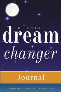 bokomslag Dream Changer Journal