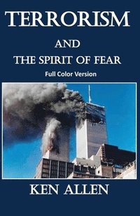 bokomslag Terrorism and the Spirit of Fear