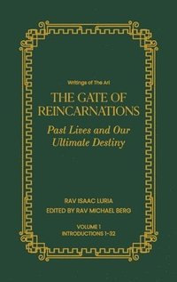 bokomslag Gate of Reincarnations - Volume 1: Past Lives and Our Ultimate Destiny