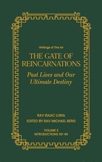 bokomslag Gate of Reincarnations - Volume 2: Past Lives and Our Ultimate Destiny