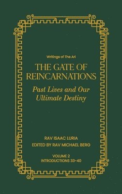 bokomslag Gate of Reincarnations - Volume 2: Past Lives and Our Ultimate Destiny
