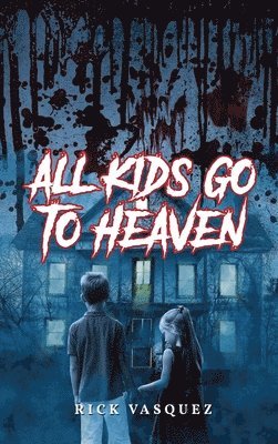 All Kids Go to Heaven 1