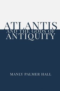 bokomslag Atlantis and the Gods of Antiquity