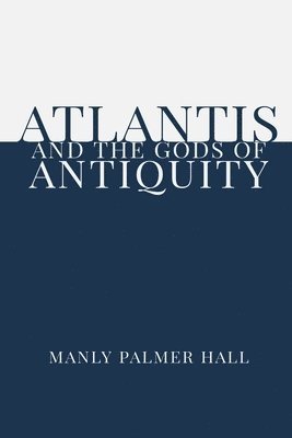 bokomslag Atlantis and the Gods of Antiquity