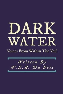 Darkwater: Voices From Within the Veil