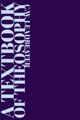 bokomslag A Textbook of Theosophy