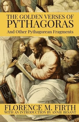 Pythagoras, Dennis Logan - Golden Verses Of Pythagoras And Other Pythagorean Fragments, Häftad