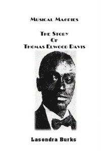bokomslag Musical Magpies The Story of Thomas Elwood Davis