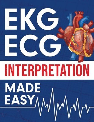 EKG ECG Interpretation Made Easy 1