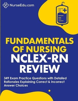 &#65279;Fundamentals of Nursing - NCLEX-RN Exam Review 1