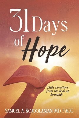 bokomslag 31 Days of Hope: Daily Devotions from the Book of Jeremiah