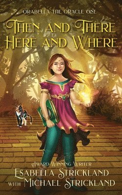 Esabella Strickland, Michael Strickland - Then and There, Here and Where, Häftad