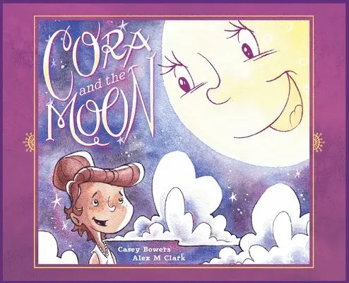 Casey Bowers - Cora and the Moon, Inbunden. Tillgänglighet: Lägg i varukorg
