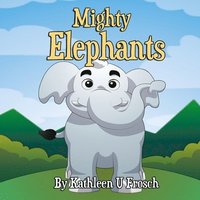 bokomslag Mighty Elephants