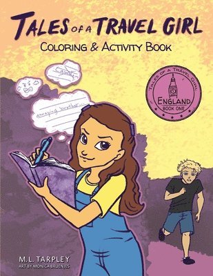 Tales of a Travel Girl Coloring and Activity Book: Book One England 1