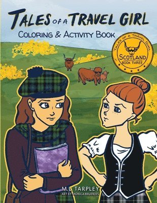 M L Tarpley - Tales of a Travel Girl Coloring and Activity Book, Häftad