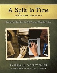 bokomslag A Split in Time Companion Workbook