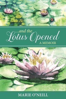 bokomslag . . . and the Lotus Opened