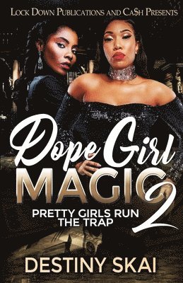 Dope Girl Magic 2 1