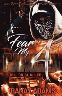 bokomslag Fear My Gangsta 4