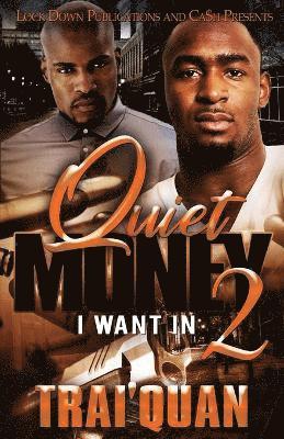 Quiet Money 2 1