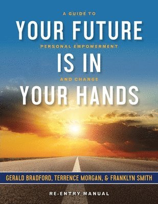 Your Future Is in Your Hands 1
