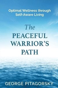 bokomslag The Peaceful Warriors Path
