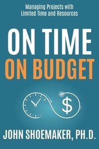 bokomslag On Time, On Budget