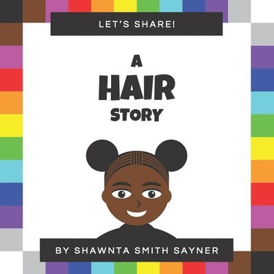 Let's Share a Hair Story 1