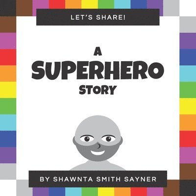 Let's Share a Superhero Story 1