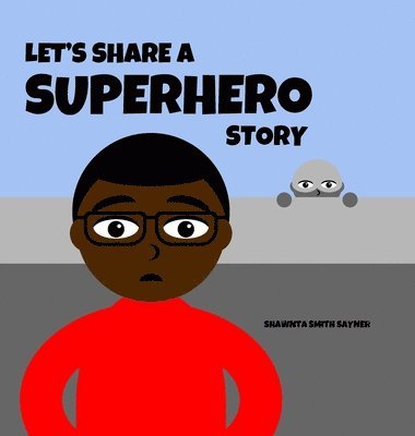 Let's Share a Superhero Story 1