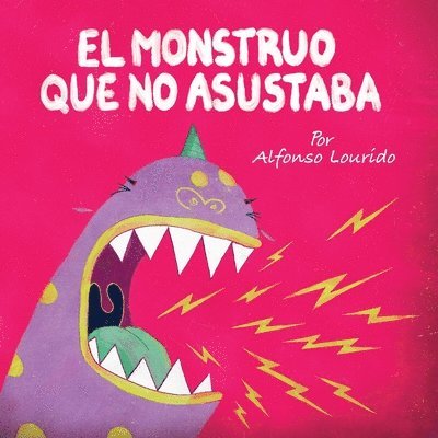 El Monstruo Que No Asustaba 1