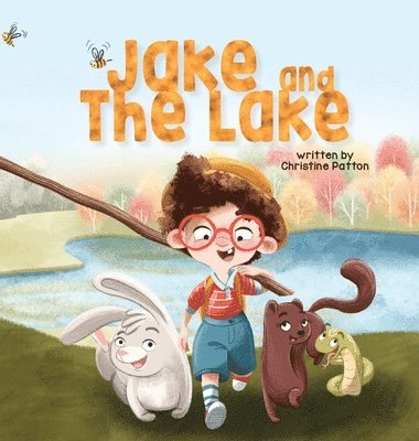 Christine Patton - Jake and the Lake, Inbunden