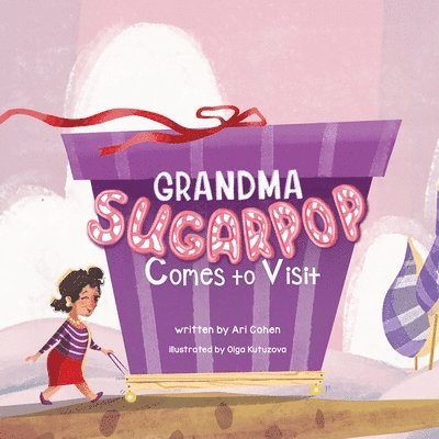 Grandma Sugarpop Comes to Visit 1