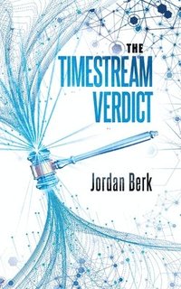 bokomslag The Timestream Verdict