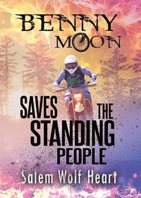 bokomslag Benny Moon Saves the Standing People