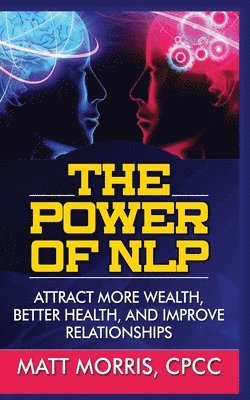 Matt Morris - Power of Nlp, Häftad