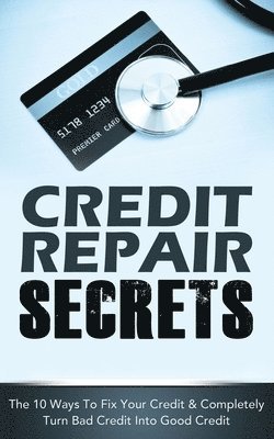 bokomslag Credit Repair Secrets